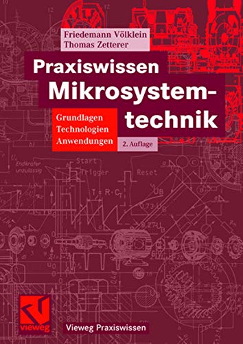 Praxiswissen Mikrosystemtechnik von Vieweg+Teubner Verlag